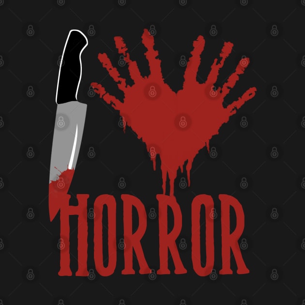 I Love Horror by VixxxenDigitalDesign