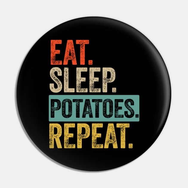 eat sleep potatoes repeat retro vintage Pin by Lyume