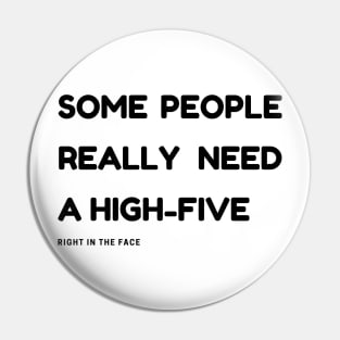 HIGH-FIVE Pin