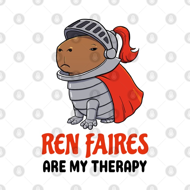 Ren Faires are my therapy Capybara by capydays