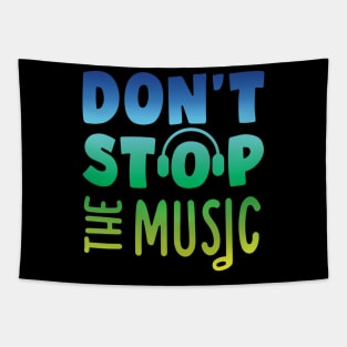 Don t stop the music Tapestry