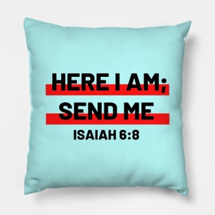 Here I Am Send Me | Christian Typography Pillow