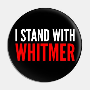 I Stand With Gretchen Whitmer Pin