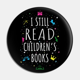 I Still Read Children's Books I Pin