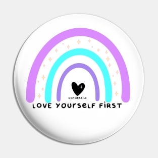 Love Yourself First Pin