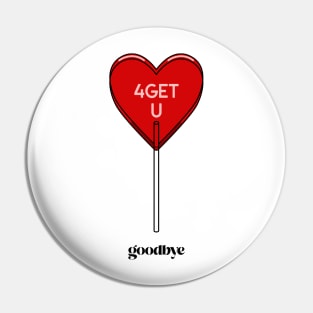 break up bye Goodbye anti valentines day Pin