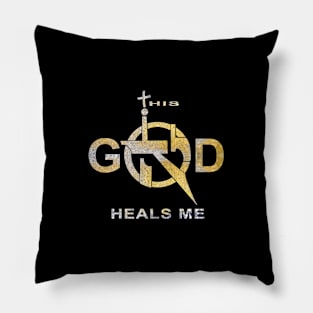 This God Heals Me, Yah Heals, Jesus Heals Pillow