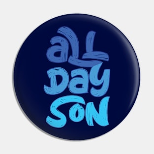 All Day Son Pin