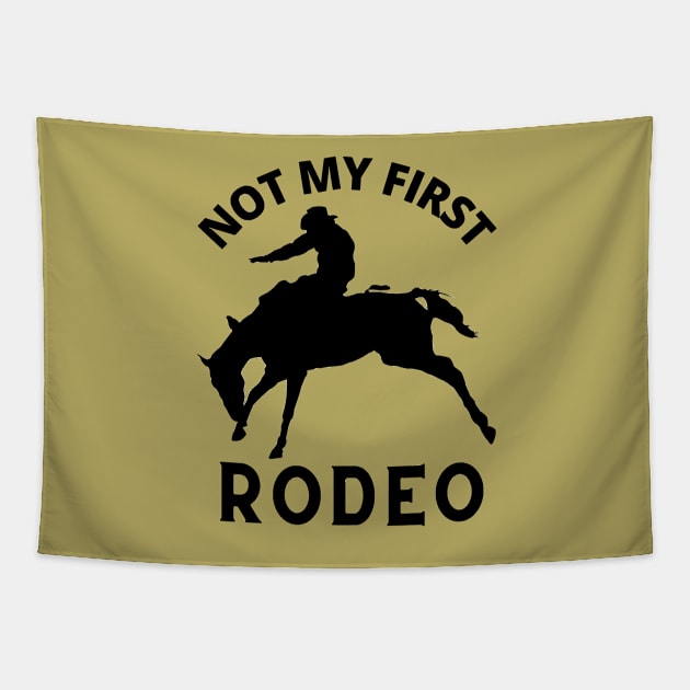 Not My First Rodeo, Not My First Time, Cowboy, Western, Humour Tapestry by Coralgb