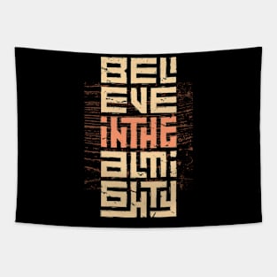 Believe In The Almighty 2 Tapestry