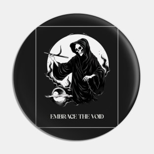 Embrace the void Pin