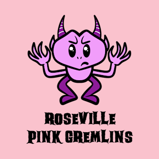 Roseville Pink Gremlins - Minorest League Baseball T-Shirt