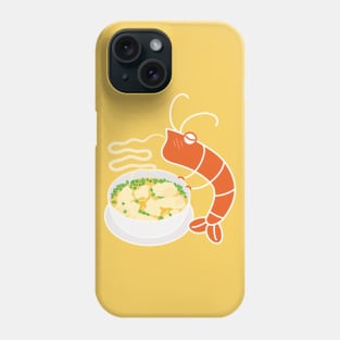 Funny Shrimp and Chinese shrimp Wonton Soup Phone Case