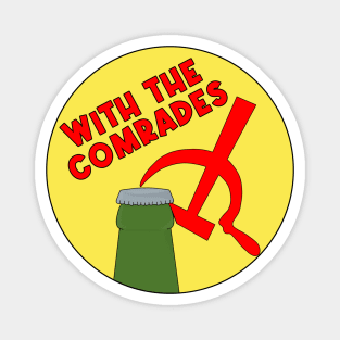 With The Comrades Magnet