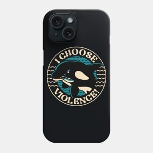 Orca I Choose Violence Seal by Tobe Fonseca Phone Case