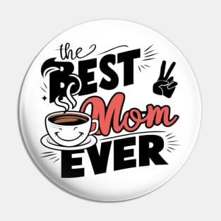 Best mom ever Pin