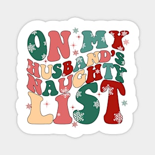 On My Husband Naughty List Magnet