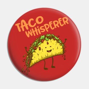 Taco Whisperer Pin