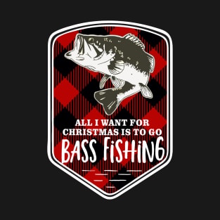 Bass Fishing All I Want Christmas Plaid T-Shirt