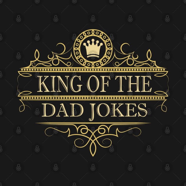 King of the dad jokes by lakokakr