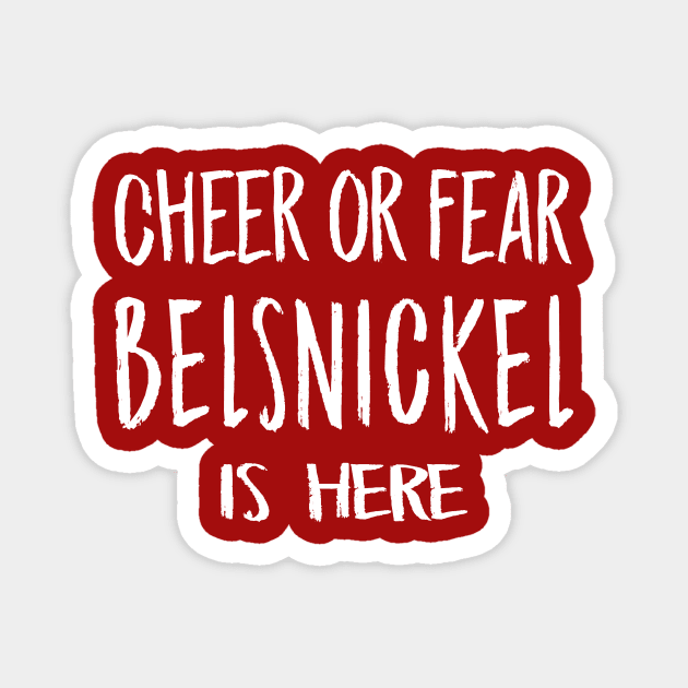 Cheer or Fear Belsnickel Is Here Dwight Schrute Office Christmas Magnet by graphicbombdesigns