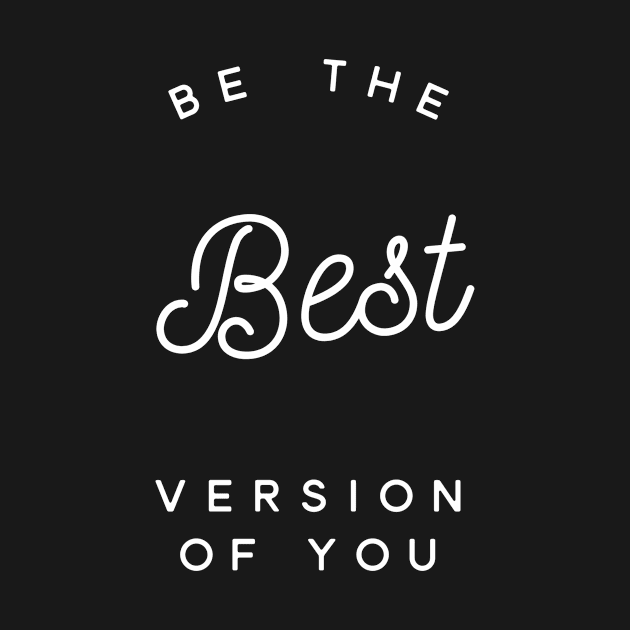 Be the best version of you by Recovery Tee