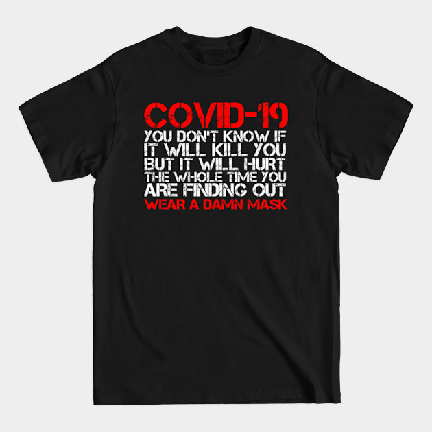 Discover Wear A Damn Mask - Covid 19 Corona Virus - T-Shirt