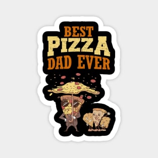 BEST PIZZA DAD EVER Magnet