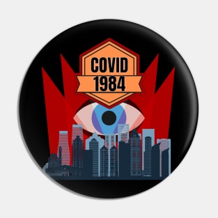 COVID-1984 Pin