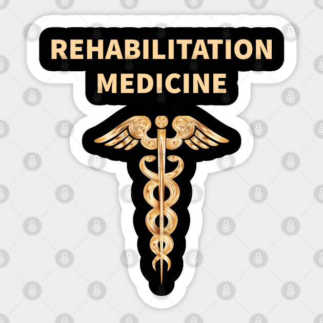 Rehabilitation Medicine - Rehabilitation Medicine Doctor - Sticker
