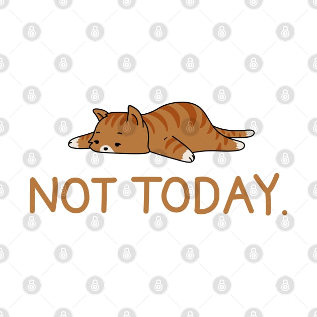 Sleepy Cat Not Today Tshirt, Cat Sticker, Sleepy Cat, Men Women Tshirt by VanillaArt