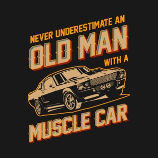 Never Underestimate an Old Man 2 Dark Ver T-Shirt