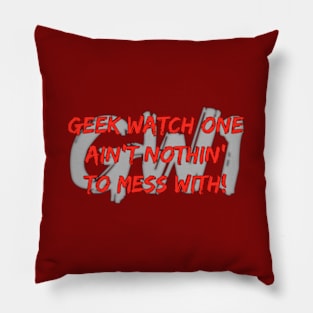 Don't Mess With GW1 Pillow