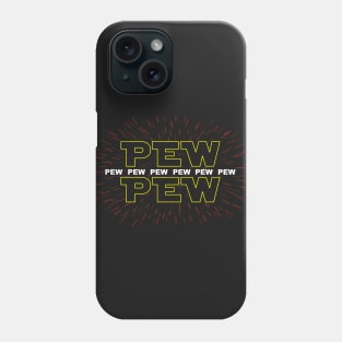 Pew Pew Pew Phone Case