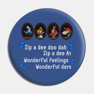 Zip a dee do dah Splash Mountain Pin