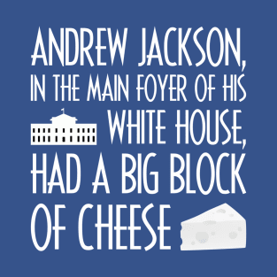 Big Block of Cheese Day T-Shirt