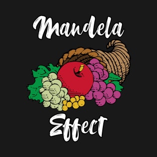 Mandela Effect Cornucopia Fruit Memory Conspiracy Theory T-Shirt