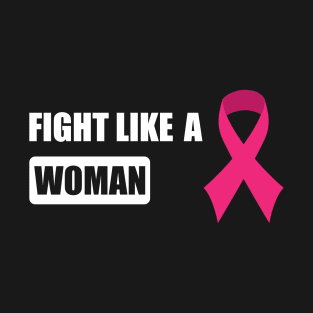 Fight Like A Woman T-Shirt