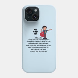 Super Stage Dad Phone Case