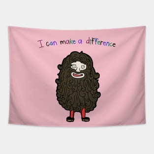 I Can Make A Difference Hairy Man Thing Tapestry