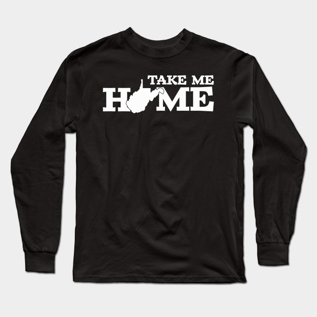 Country Roads Take Me Home Wvu Long Sleeve T Shirt Teepublic