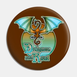 Dragon are Real - Dragon art Pin