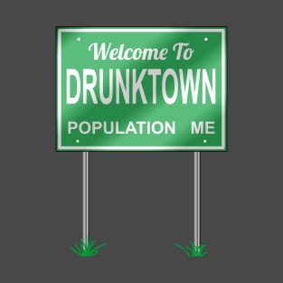 Welcome to Drunktown T-Shirt