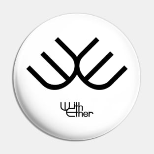 With Ether - Emblem (Black) Pin