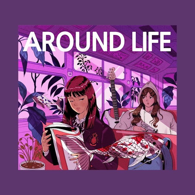 Around Life by Mincho illust