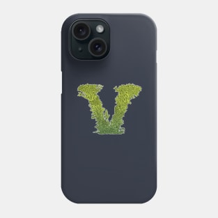 V is for Vegetarian, Vegan, Vitality. Phone Case