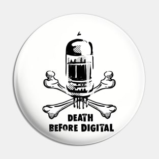 Death before digital music Pin