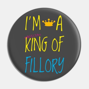 I'm a king of Fillory Pin