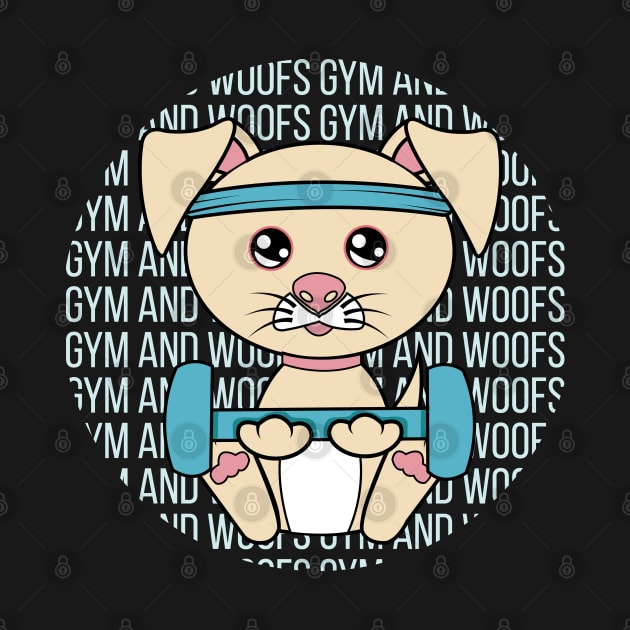 All I Need is gym and dogs, gym and dogs, gym  and dogs lover by JS ARTE