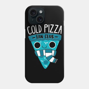 Cold Pizza Fan Club Phone Case